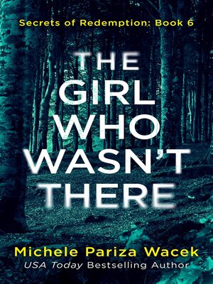cover image of The Girl Who Wasn't There